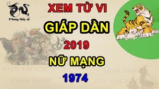 Tử vi tuổi Giáp Dần năm 2019 nữ mạng 1974  Giải VẬN HẠN  Kích TÀI LỘC  ĂN NÊN LÀM RA [upl. by Ffoeg75]