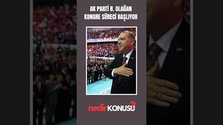 Ak Parti 8 Olağan Kongre Süreci Başlıyor akparti sondakika [upl. by Cardon]