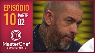 MASTERCHEF PROFISSIONAIS 06122016  PARTE 2  EP 10  TEMP 01 [upl. by Aed]