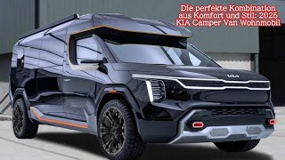 Die perfekte Kombination aus Komfort und Stil 2025 KIA Camper Van Wohnmobil [upl. by Tressa]