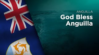 Anthem of Anguilla  God Bless Anguilla [upl. by Dnomhcir]