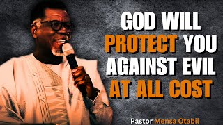 NEVER WORRY ABOUT GODS PROTECTION OVER YOU  Mensa Otabil Sermons [upl. by Esiahc]