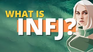 INFJ PERSONALITY TYPE EXPLAINED [upl. by Ardnosac]