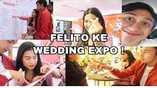 CIEEEE FELITO PERGI KE WEDDING EXPO  Felycia Angellista [upl. by Oribella]