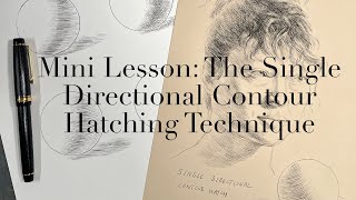 Mini lesson The Single Directional Contour Hatching Technique [upl. by Hayifas]