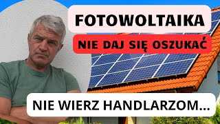 Fotowoltaika nie daj się oszukać dla handlowca czy instalatora [upl. by Fiorenze]