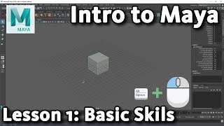 Intro to Maya Lesson 1  10  Basic Skills [upl. by Radack]