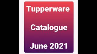 Tupperware Catalogue June 2021 [upl. by Irik]