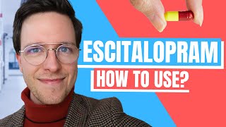 How to use Escitalopram Lexapro  Doctor Explains [upl. by Peg921]