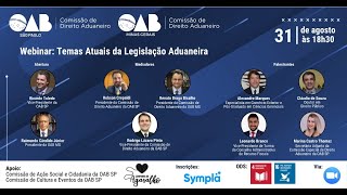 Webinar Temas Atuais da Legislação Aduaneira [upl. by Ilarin737]