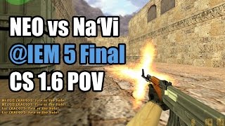 POV NEO vs NaVi IEM 5 FINAL Fx CS 16 Demo [upl. by Aira909]