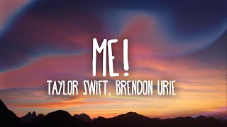 Taylor Swift  ME Lyrics Ft Brendon Urie [upl. by Helfand]