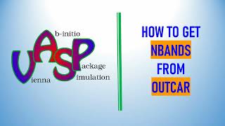 How to calculate NBANDS from VASP OUTCAR file [upl. by Rednirah]