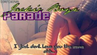 Jackie Boyz  Parade Lyrics [upl. by Hanforrd]