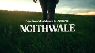 Wanitwa MosMaster KGNobuhle  Ngithwale Official Lyric Video [upl. by Clarance913]