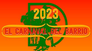 2023 El Carnaval del Barrio [upl. by Enavi]