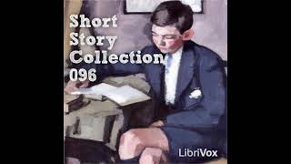 Short Story Collection 096 by Various read by Various  Full Audio Book [upl. by Annoeik]