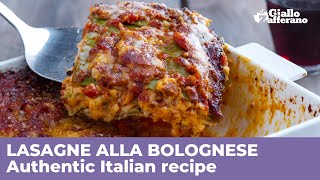 How to cook the BEST LASAGNE ALLA BOLOGNESE the Real Italian recipe [upl. by Sayce]