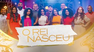 O Rei Nasceu  EP Canções de Natal  CLIPE OFICIAL [upl. by Naro]