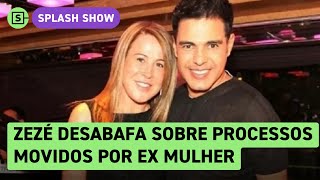 Zezé Di Camargo desabafa sobre os três processos movidos pela ex Zilú Godoy [upl. by Kareem]