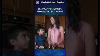 BEST WAY TO STOP KIDS FROM SAYING BAD WORDS youtubeshorts ytshorts shorts anirudhamiryala [upl. by Eppesiug]