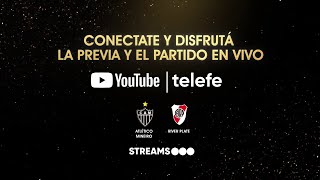 ATLÉTICO MINEIRO vs RIVER PLATE Comienza la SEMIFINAL de la Conmebol Libertadores [upl. by Sandra]