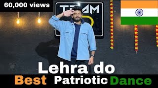 Lehra Do  Best Patriotic Dance For Republic day patrioticsong patrioticdance dancewithnikhil [upl. by Davide]