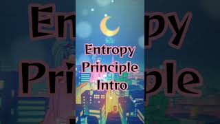 Entropy Principle Intro endoftheyear Lasttrackoftheyear THANKYOUFORLISTENING EntropyPrinciple [upl. by Moorish]