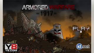 ARMORED WARFARE 1917 A WORLD WAR 1 FLASH GAME [upl. by Rosecan443]