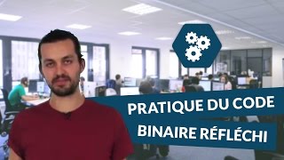 Pratique du code binaire réfléchi  SI  digiSchool [upl. by Gina354]