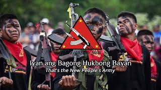 quotAng Bagong Hukbong Bayan  The New Peoples Armyquot  Anthem of New Peoples Army [upl. by Lengel799]