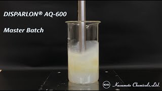 How to make Master Batch with DISPARLON®AQ600 Wow [upl. by Eek]