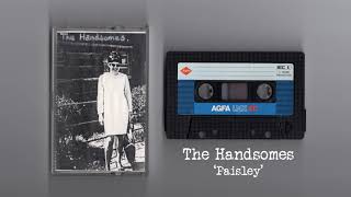 THE HANDSOMES  Paisley 1980s demo Indie Pop [upl. by Curley]