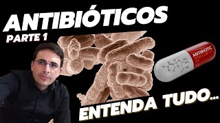 Antibióticos  Parte 1 [upl. by Wilone]