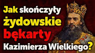 Jak skończyły żydowskie bękarty Kazimierza Wielkiego Spis nieślubnych dzieci polskich władców [upl. by Suilenrac]