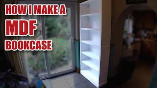 How I Make a White Gloss MDF Bookcase  Bookshelves [upl. by Trillbee]