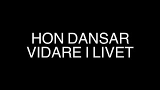 HOV1  Hon dansar vidare i livet Lyrics [upl. by Tremain]