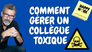 Comment gérer un collègue toxique [upl. by Ayamat]