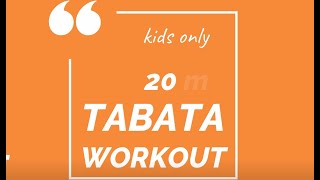 TABATA 20MIN KIDS ONLY [upl. by Hose444]