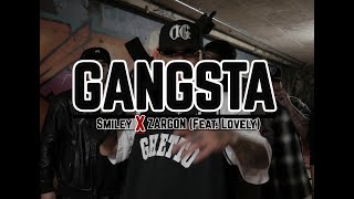 Gangsta  Smiley Cholo❌Zargon Feat Lovely Official Music Video [upl. by Ahsilem]