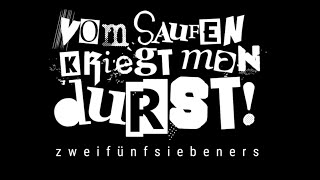 257ers  Vom Saufen Kriegt Man Durst prod by Barsky official Video [upl. by Esbenshade]