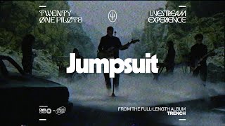 Twenty One Pilots  quotJumpsuitHeavydirtysoul Livestream Versionquot [upl. by Suez779]