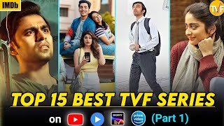 TOP 15 BEST quotTVF SERIESquot Ever  MxplayerYouTubeNetflix Amazon PrimeSony LivZee5 [upl. by Aniala]