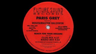 Terry Housemaster Baldwin amp Paris Grey Reach For Your Dreams Club Mix [upl. by Anazraf]