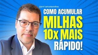 COMO ACUMULAR MILHAS 10x MAIS RÁPIDO [upl. by Meek]