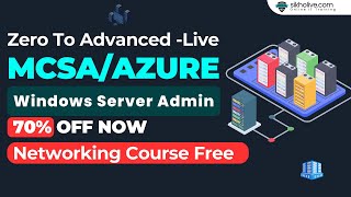 MCSA Windows Server Admin Full Course 70 off  Course Syllabus wwwsikholivecom [upl. by Adnoek]