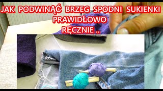 JAK PODWINĄĆ RĘCZNIE SPODNIE JEANS BEZ MASZYNY SUKIENKA youtube babciabozenkarobotki Nr244 🧡🍀 [upl. by Ecyrb]