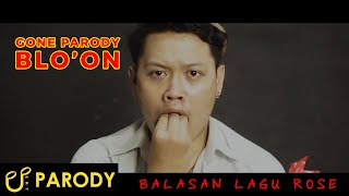 BALASAN LAGU ROSE GONE INDONESIAN PARODY [upl. by Nide737]