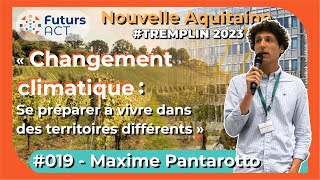 019  Tremplin 2023  Adaptation au Changement climatique  Maxime Pantarotto  Garonne [upl. by Aggi]