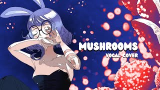 【Dominika】Mushrooms MILI【vocal cover】 [upl. by Sabir]